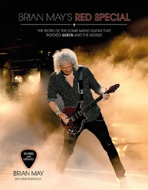 Brian May's Red Special: The Story of the Home-Made Guitar That Rocked Queen and the World by Brian May