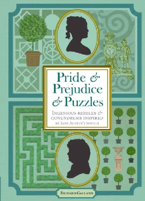 Pride & Prejudice & Puzzles by Richard Wolfrik Galland