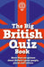 The Big British Quiz Book by Carlton Publishing