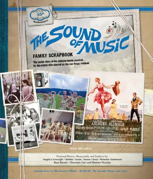 The Sound of Music Family Scrapbook by Fred Bronson