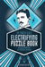 The Nikola Tesla Electrifying Puzzle Book: Puzzles Inspired by the Enigmatic Inventor by Richard Wolfrik Galland