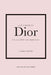 Little Book of Dior by Karen Homer