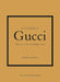 Little Book of Gucci: The Story of the Iconic Fashion House by Karen Homer