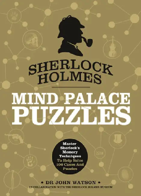 Sherlock Holmes: Mind Palace Puzzles: Master Sherlock's Memory Techniques to Help Solve 100 Cases and Puzzles by Tim Dedopulos