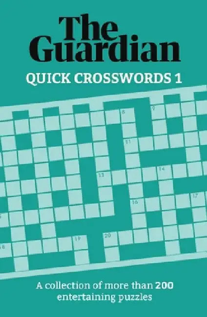 Guardian: Quick Crosswords: A Collection of 200 Perplexing Puzzles by Guardian