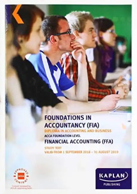 FFA - FINANCIAL ACCOUNTING - STUDY TEXT by Kaplan Publishing