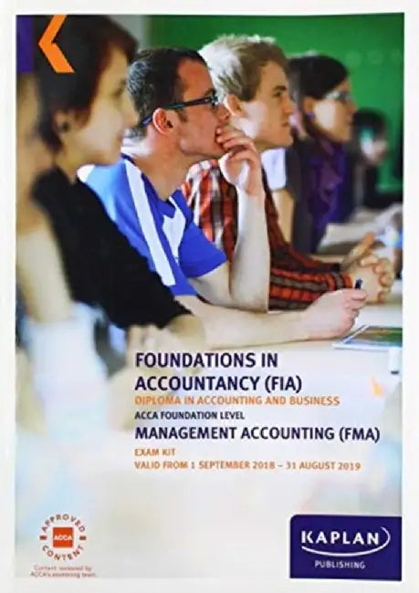 FMA - MANAGEMENT ACCOUNTING - EXAM KIT by Kaplan Publishing