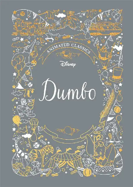 Dumbo (Disney Animated Classics) by Lily Murray