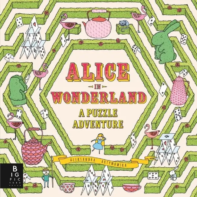 Alice in Wonderland: A Puzzle Adventure by Aleksandra Artymowska