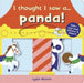 I thought I saw a... Panda! by Ruth Symons