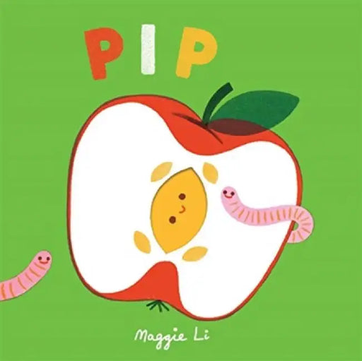 Little Life Cycles: Pip by Maggie Li