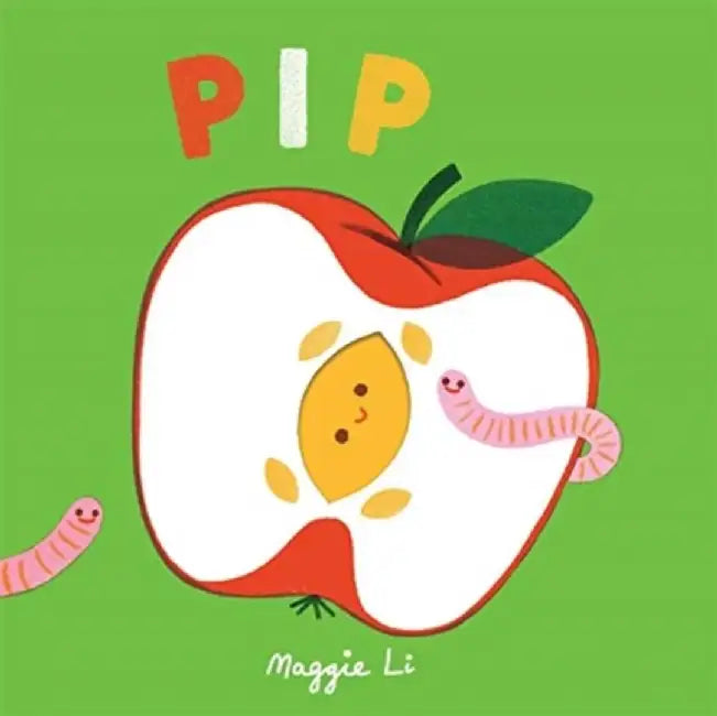 Little Life Cycles: Pip by Maggie Li