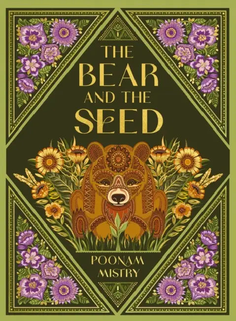 The Bear and the Seed by Poonam Mistry