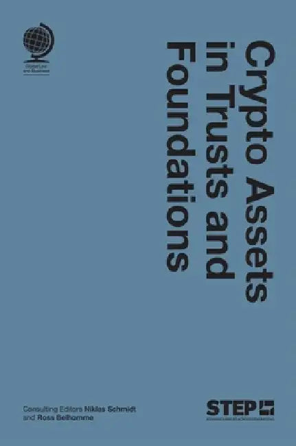 Crypto Assets in Trusts and Foundations by Niklas Schmidt