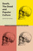 Death, the Dead and Popular Culture by Ruth Penfold-Mounce