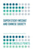 Super-Sticky Wechat and Chinese Society by Yujie Chen, Zhifei Mao, Jack Linchuan Qiu