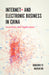 Internet+ and Electronic Business in China: Innovation and Applications by Qiongwei Ye, Baojun Ma