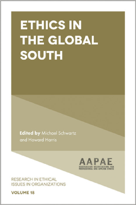 Ethics in the Global South by Michael Schwartz, Howard Harris