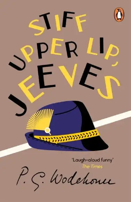 Stiff Upper Lip, Jeeves by P.G. Wodehouse