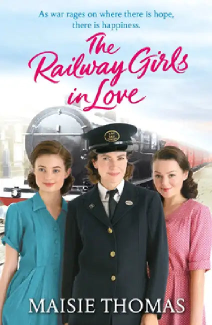 The Railway Girls in Love, 3 by Maisie Thomas
