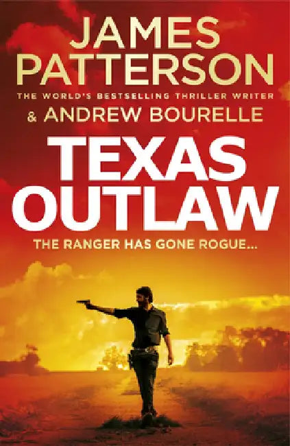 Texas Outlaw by James Patterson