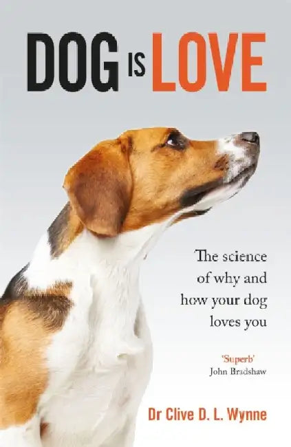 Dog is Love by Clive Wynne