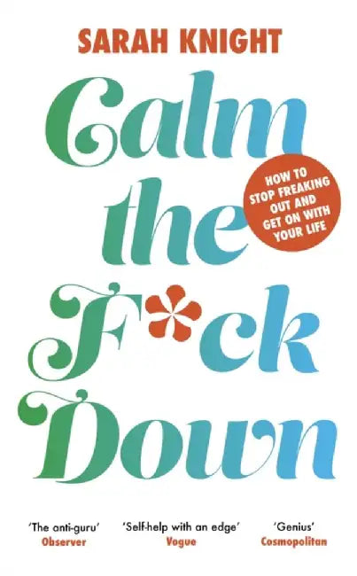 Calm the F**k Down by Sarah Knight