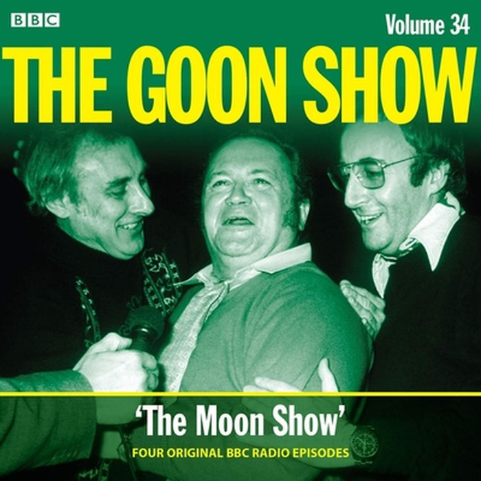 The Goon Show: Volume 34: Four Episodes of the Anarchic BBC Radio Comedy by Milligan, Spike