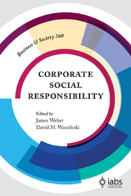 Corporate Social Responsibility by James Weber, David Wasieleski
