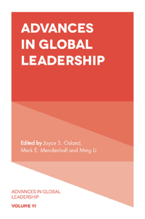 Advances in Global Leadership by Joyce S. Osland, Mark E. Mendenhall, Ming Li