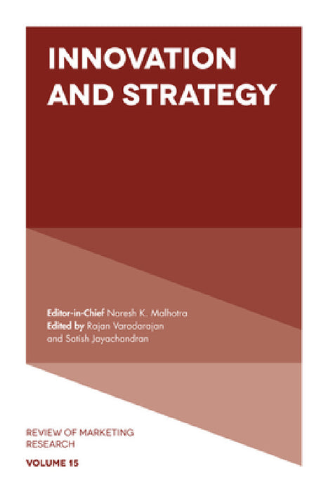 Innovation and Strategy by Rajan Varadarajan, Satish Jayachandran, Naresh K. Malhotra