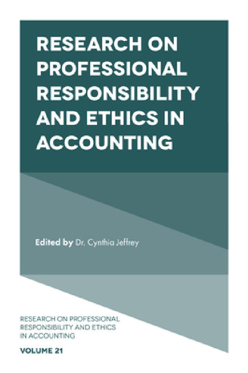 Research on Professional Responsibility and Ethics in Accounting by Cynthia Jeffrey
