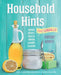 Household Hints, Naturally (Us Edition): Garden, Beauty, Health, Cooking, Laundry, Cleaning by Diane Sutherland