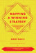 Mapping a Winning Strategy: Developing and Executing a Successful Strategy in Turbulent Markets by Marc Baaij, Patrick Reinmoeller