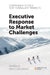 Corporate Ethics for Turbulent Markets: Executive Response to Market Challenges by Oswald Mascarenhas