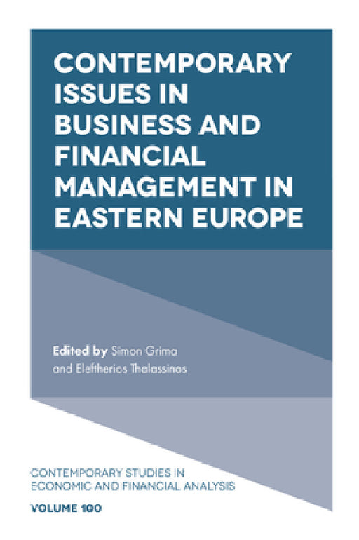 Contemporary Issues in Business and Financial Management in Eastern Europe by Simon Grima, Eleftherios I. Thalassinos