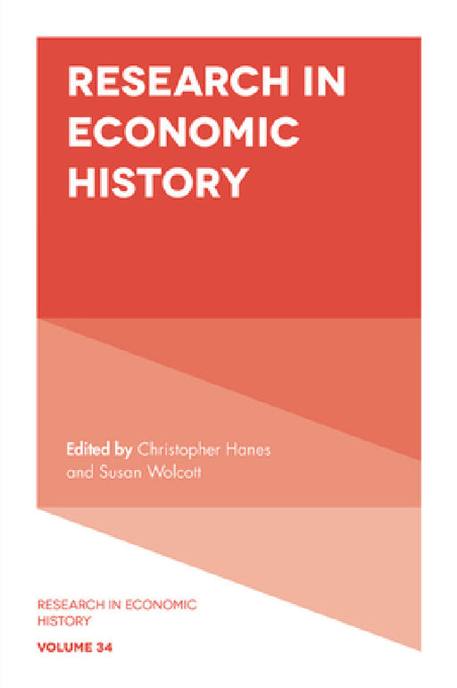 Research in Economic History by Christopher Hanes, Susan Wolcott