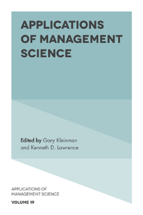 Applications of Management Science by Kenneth D. Lawrence, Gary Kleinman