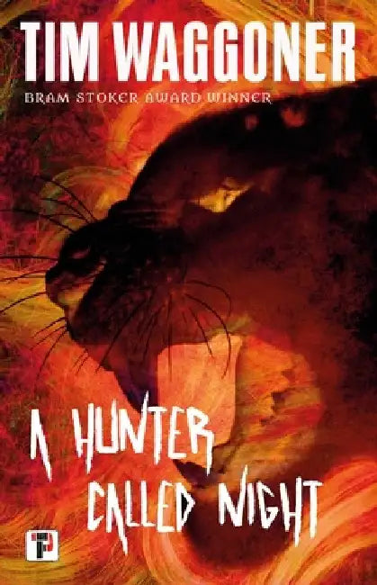 A Hunter Called Night by Tim Waggoner