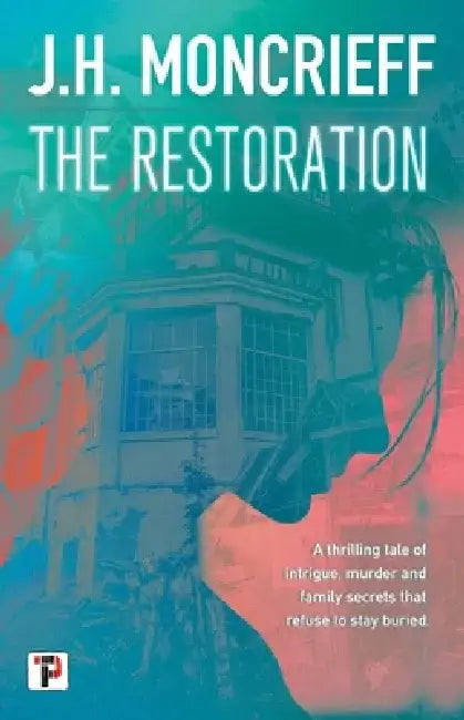 The Restoration by J. H. Moncrieff