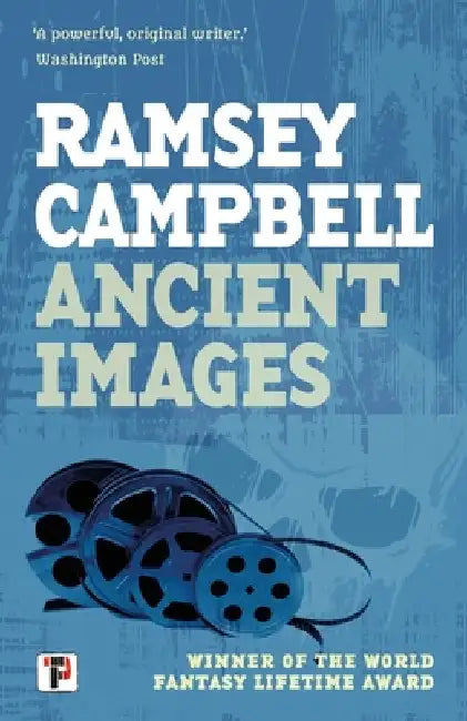Ancient Images by Ramsey Campbell