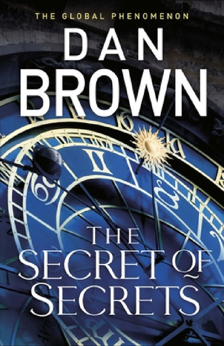 The Secret of Secrets: (Robert Langdon Book 6) by Dan Brown