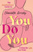 You Do You: The Inspirational Guide to Getting the Life You Want by Charlotte Greedy