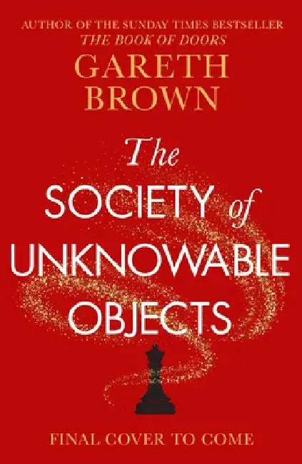 The Society of Unknowable Objects by Gareth Brown