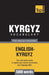 Kyrgyz vocabulary for English speakers - 5000 words by Andrey Taranov