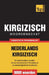 Thematische woordenschat Nederlands-Kirgizisch - 9000 woorden by Taranov, Andrey