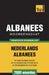 Thematische woordenschat Nederlands-Albanees - 7000 woorden by Taranov, Andrey
