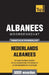 Thematische woordenschat Nederlands-Albanees - 5000 woorden by Taranov, Andrey