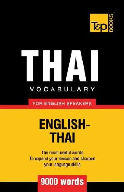 Thai vocabulary for English speakers - 9000 words by Andrey Taranov