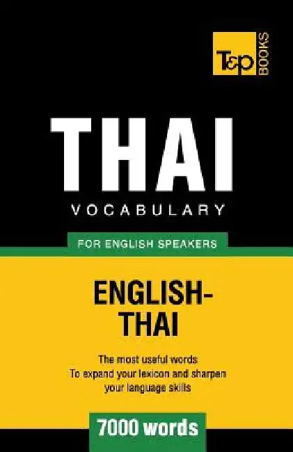 Thai vocabulary for English speakers - 7000 words by Andrey Taranov